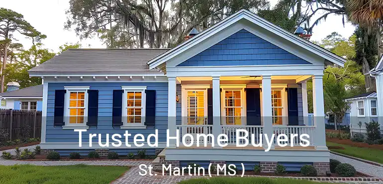  Trusted Home Buyers St. Martin ( MS )