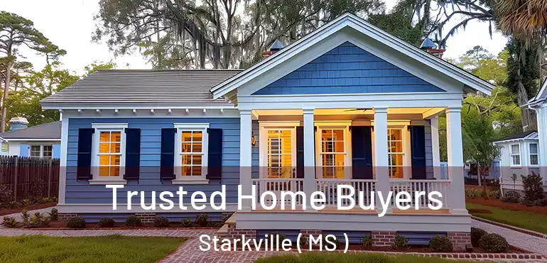  Trusted Home Buyers Starkville ( MS )