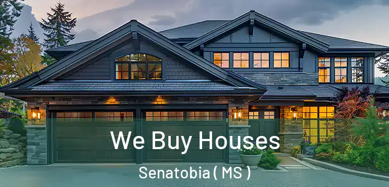  We Buy Houses Senatobia ( MS )