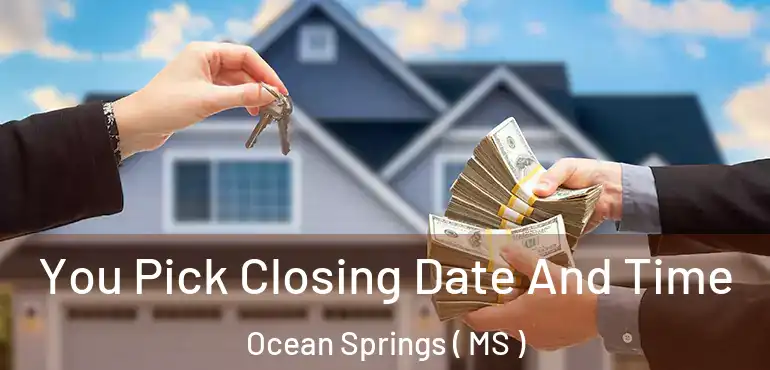  You Pick Closing Date And Time Ocean Springs ( MS )